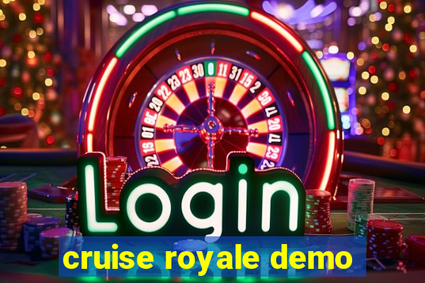 cruise royale demo